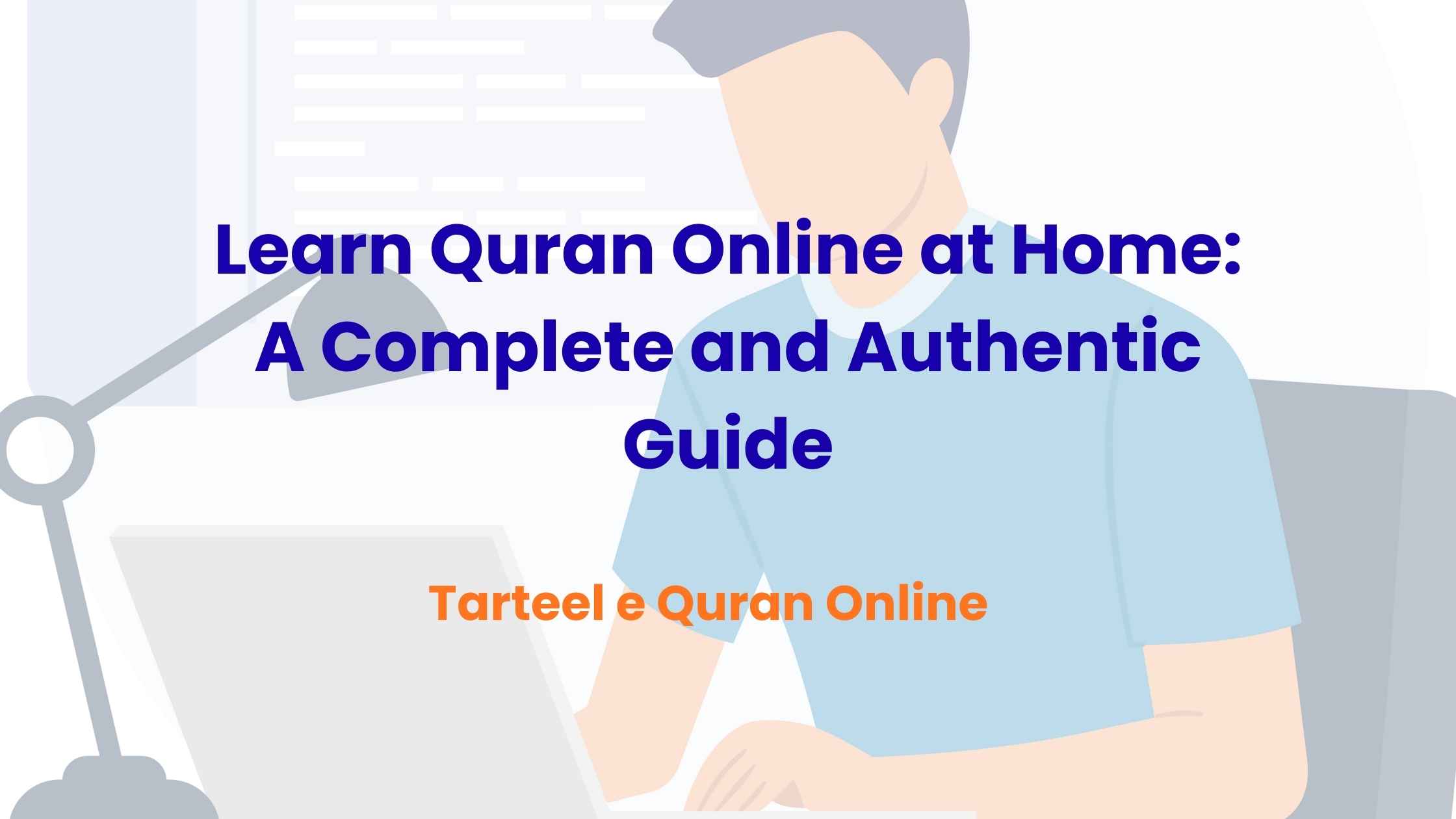 Learn Quran Online at Home: A Complete and Authentic Guide
