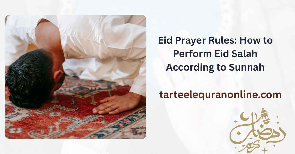 Read more about the article Eid Prayer Rules: How to Perform Eid Salah According to Sunnah